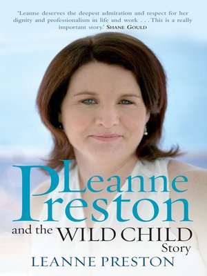 cover image of Leanne Preston and the Wild Child Story